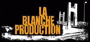 La Blanche Production
